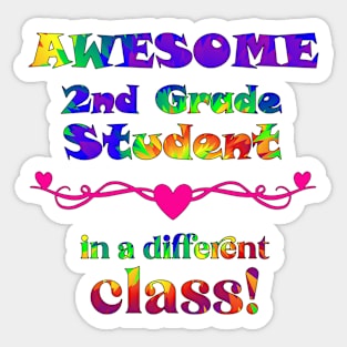 Awesome 2nd Grade Student – in a different class! Sticker